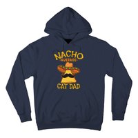 Nacho Average Cat Dad Daddy Lover Owner Cinco De Mayo Party Hoodie