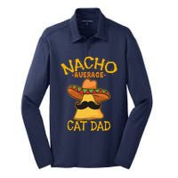 Nacho Average Cat Dad Daddy Lover Owner Cinco De Mayo Party Silk Touch Performance Long Sleeve Polo