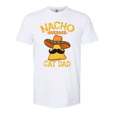 Nacho Average Cat Dad Daddy Lover Owner Cinco De Mayo Party Softstyle® CVC T-Shirt