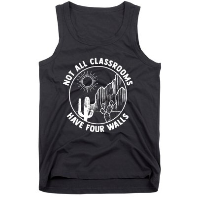 Not All Classrooms Have Four Walls Homeschool Tank Top