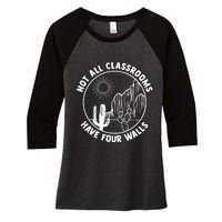 Not All Classrooms Have Four Walls Homeschool Women's Tri-Blend 3/4-Sleeve Raglan Shirt