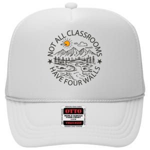 Not All Classrooms Have 4 Walls Teacher Homeschool Outdoor Classroom Aide Nature High Crown Mesh Back Trucker Hat