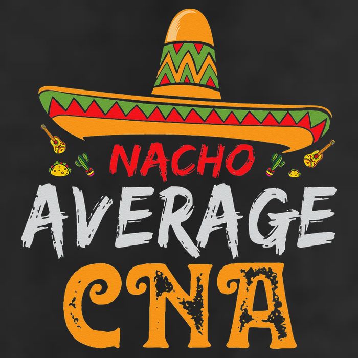 Nacho Average CNA Certified Nursing Assistant Cinco De Mayo 7 Panel Mesh Trucker Snapback Hat