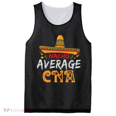 Nacho Average CNA Certified Nursing Assistant Cinco De Mayo Mesh Reversible Basketball Jersey Tank
