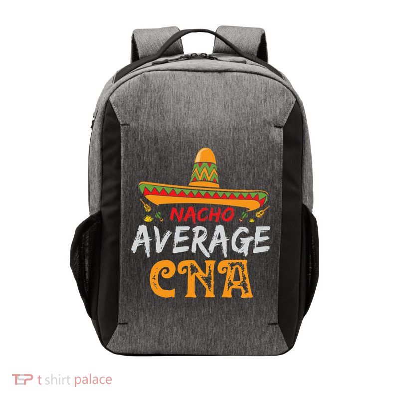Nacho Average CNA Certified Nursing Assistant Cinco De Mayo Vector Backpack