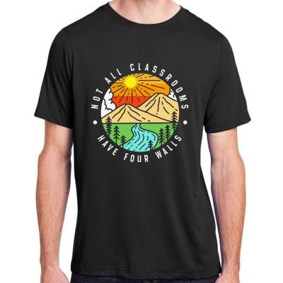 Not All Classrooms Have Four Walls Nature Lover Adult ChromaSoft Performance T-Shirt