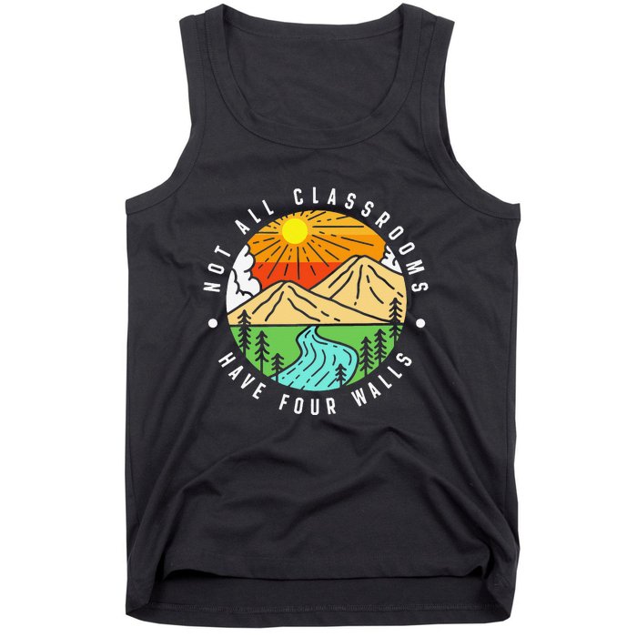 Not All Classrooms Have Four Walls Nature Lover Tank Top