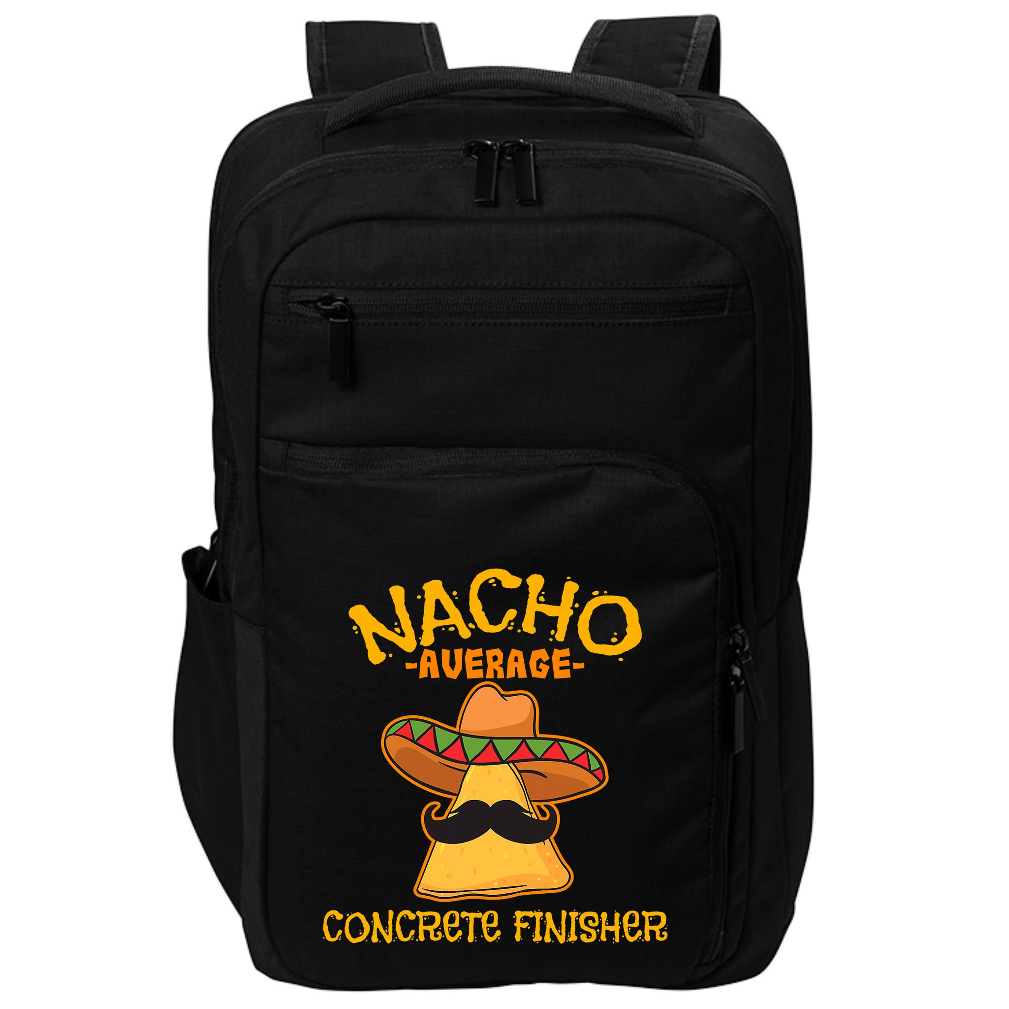 Nacho Average Concrete Finisher Cinco De Mayo Fiesta Impact Tech Backpack