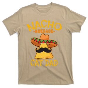 Nacho Average Cat Dad Daddy Lover Owner Cinco De Mayo Party T-Shirt