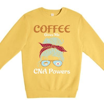 Nurse Aide Coffee Gives Me Cna Powers Healthcare Worker Gift Premium Crewneck Sweatshirt