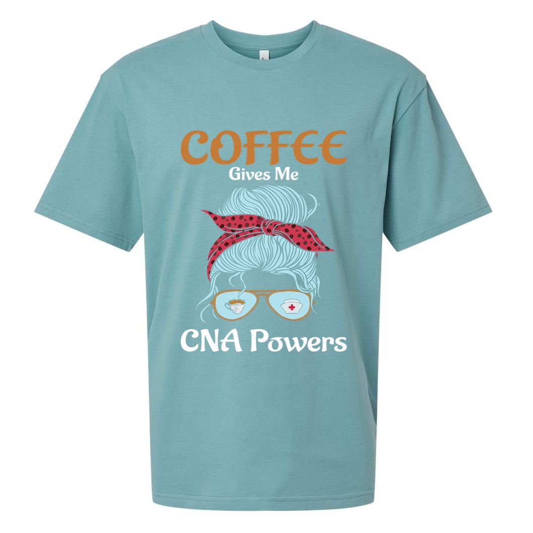 Nurse Aide Coffee Gives Me Cna Powers Healthcare Worker Gift Sueded Cloud Jersey T-Shirt