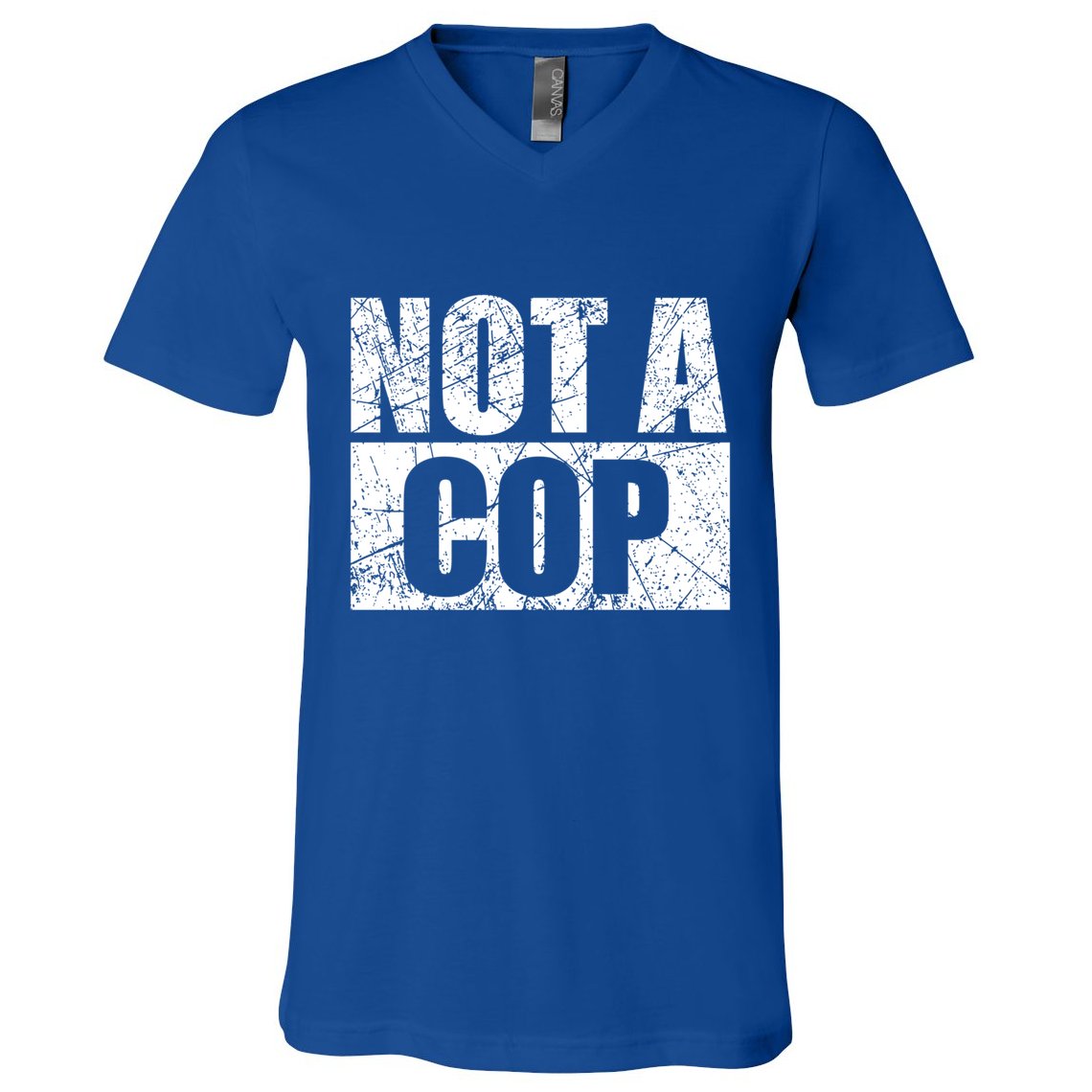 Not A Cop Design Gift Funny Police Cute Gift V-Neck T-Shirt