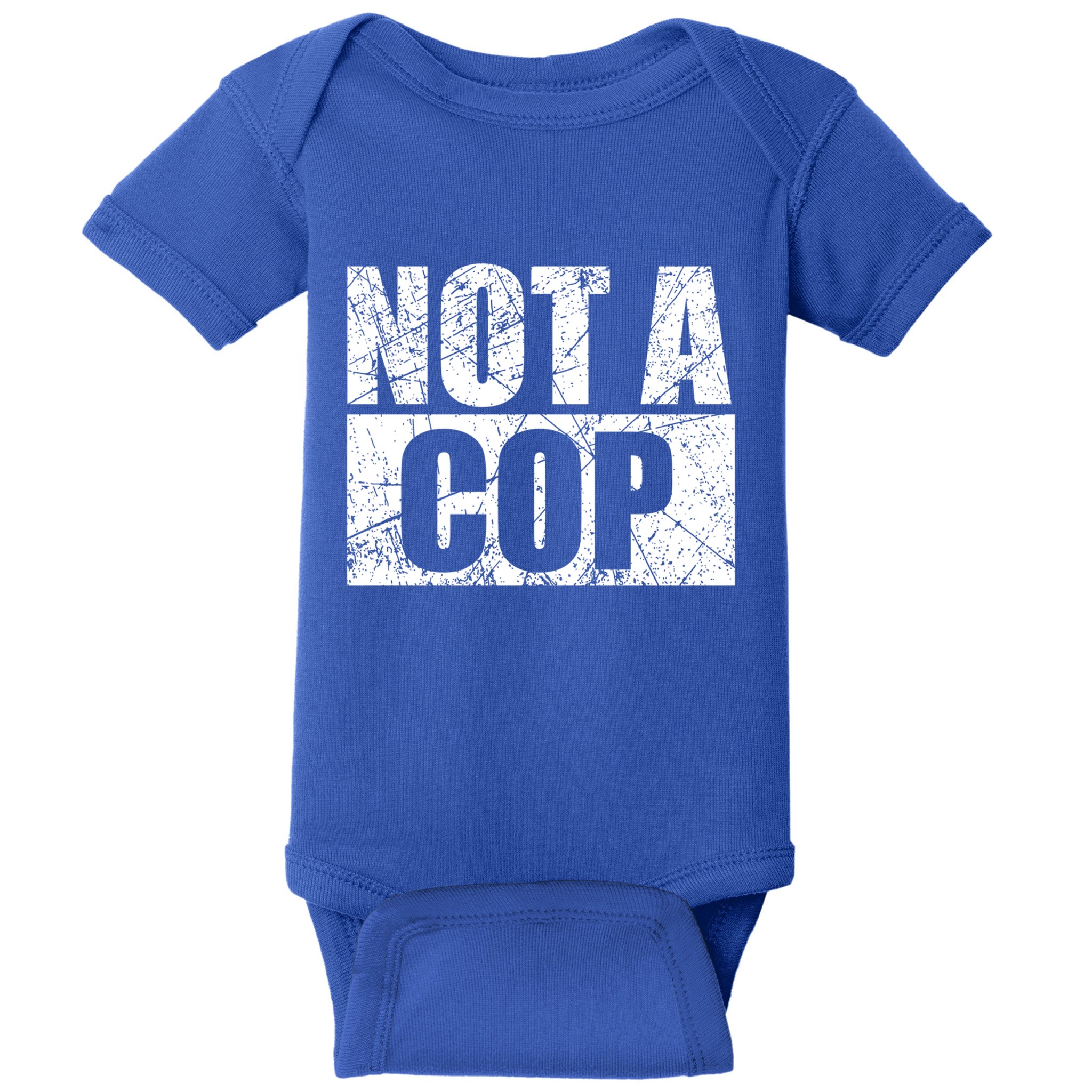 Not A Cop Design Gift Funny Police Cute Gift Baby Bodysuit