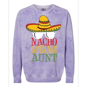 Nacho Average Aunt Colorblast Crewneck Sweatshirt