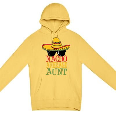 Nacho Average Aunt Premium Pullover Hoodie