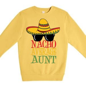 Nacho Average Aunt Premium Crewneck Sweatshirt