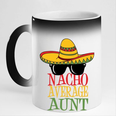 Nacho Average Aunt 11oz Black Color Changing Mug