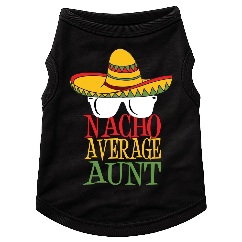 Nacho Average Aunt Doggie Tank