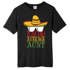 Nacho Average Aunt Tall Fusion ChromaSoft Performance T-Shirt