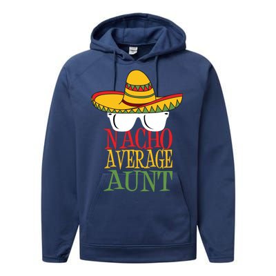 Nacho Average Aunt Performance Fleece Hoodie