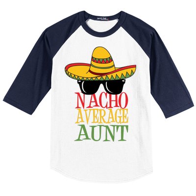 Nacho Average Aunt Baseball Sleeve Shirt