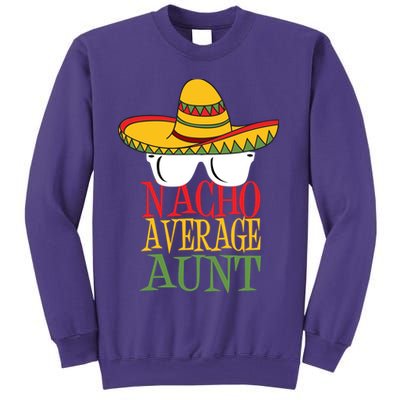 Nacho Average Aunt Sweatshirt