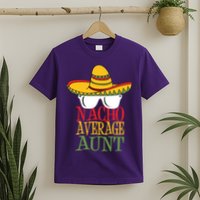 Nacho Average Aunt T-Shirt
