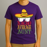 Nacho Average Aunt T-Shirt