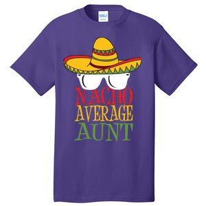 Nacho Average Aunt Tall T-Shirt