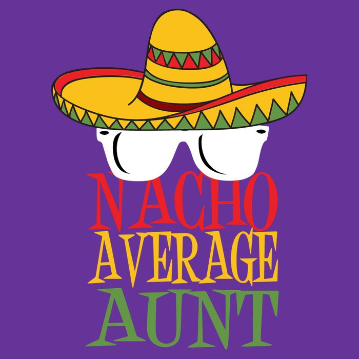 Nacho Average Aunt Magnet