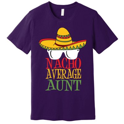 Nacho Average Aunt Premium T-Shirt