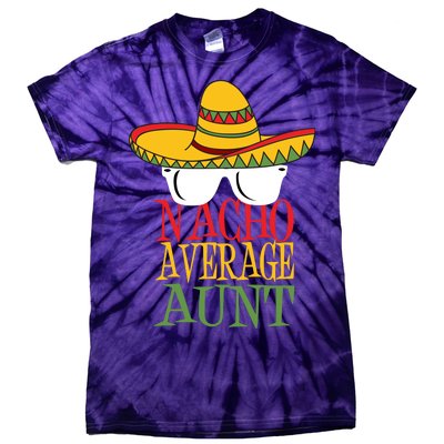 Nacho Average Aunt Tie-Dye T-Shirt