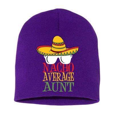 Nacho Average Aunt Short Acrylic Beanie