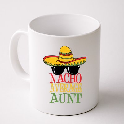 Nacho Average Aunt Coffee Mug