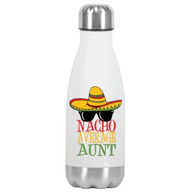 Nacho Average Aunt Stainless Steel Insulated Water Bottle