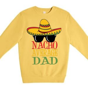 Nacho Average Dad Premium Crewneck Sweatshirt