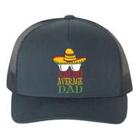 Nacho Average Dad Yupoong Adult 5-Panel Trucker Hat