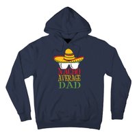 Nacho Average Dad Hoodie