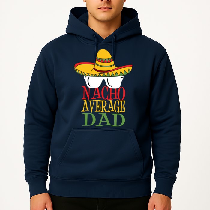 Nacho Average Dad Hoodie