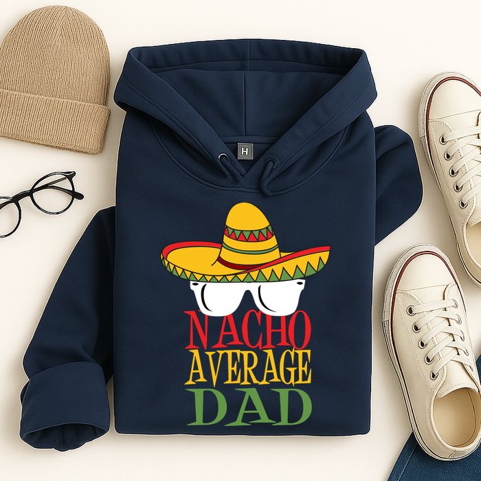 Nacho Average Dad Hoodie