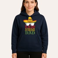 Nacho Average Dad Hoodie