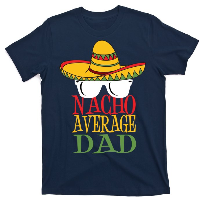 Nacho Average Dad T-Shirt