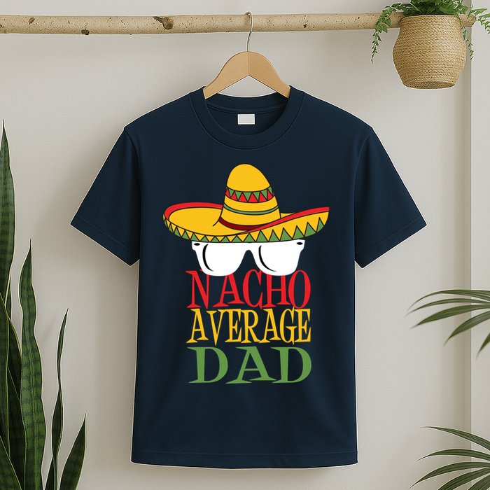 Nacho Average Dad T-Shirt