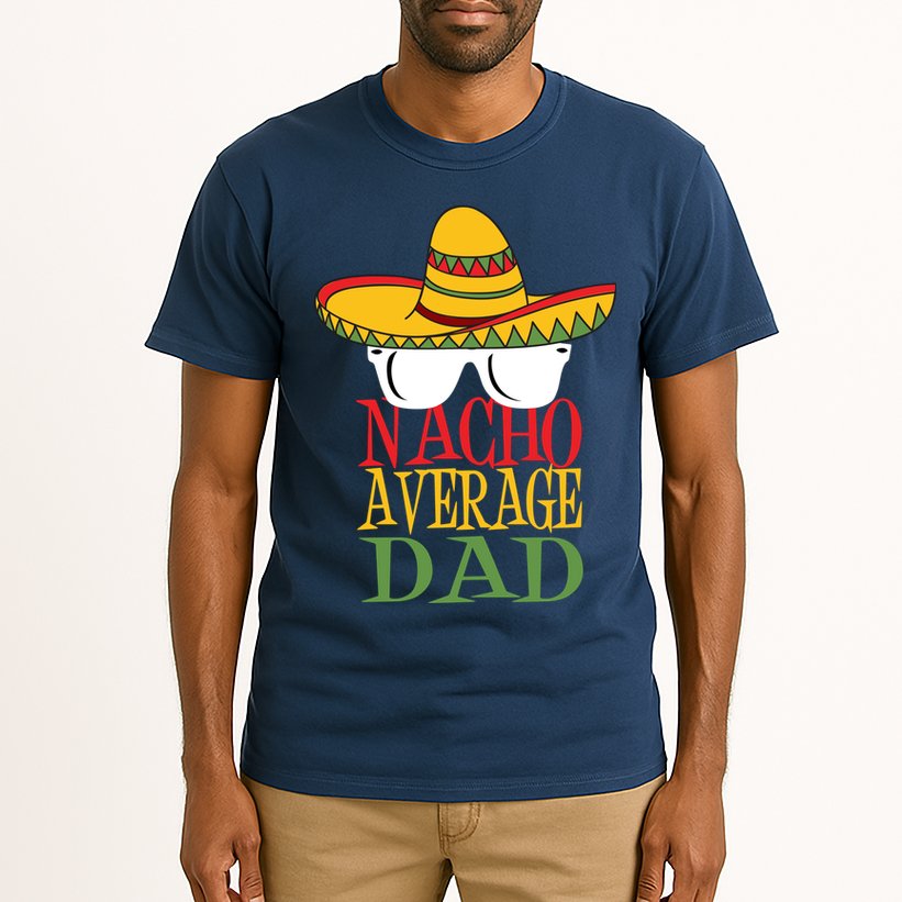 Nacho Average Dad Tall T-Shirt