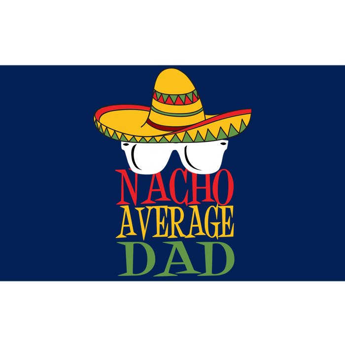 Nacho Average Dad Bumper Sticker