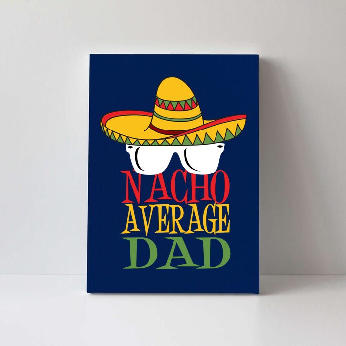 Nacho Average Dad Canvas