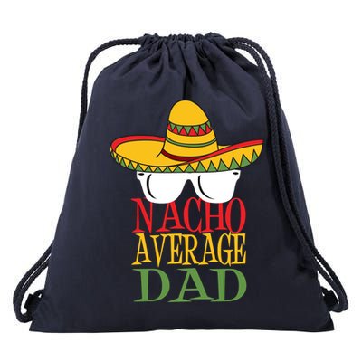 Nacho Average Dad Drawstring Bag
