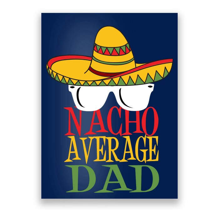 Nacho Average Dad Poster