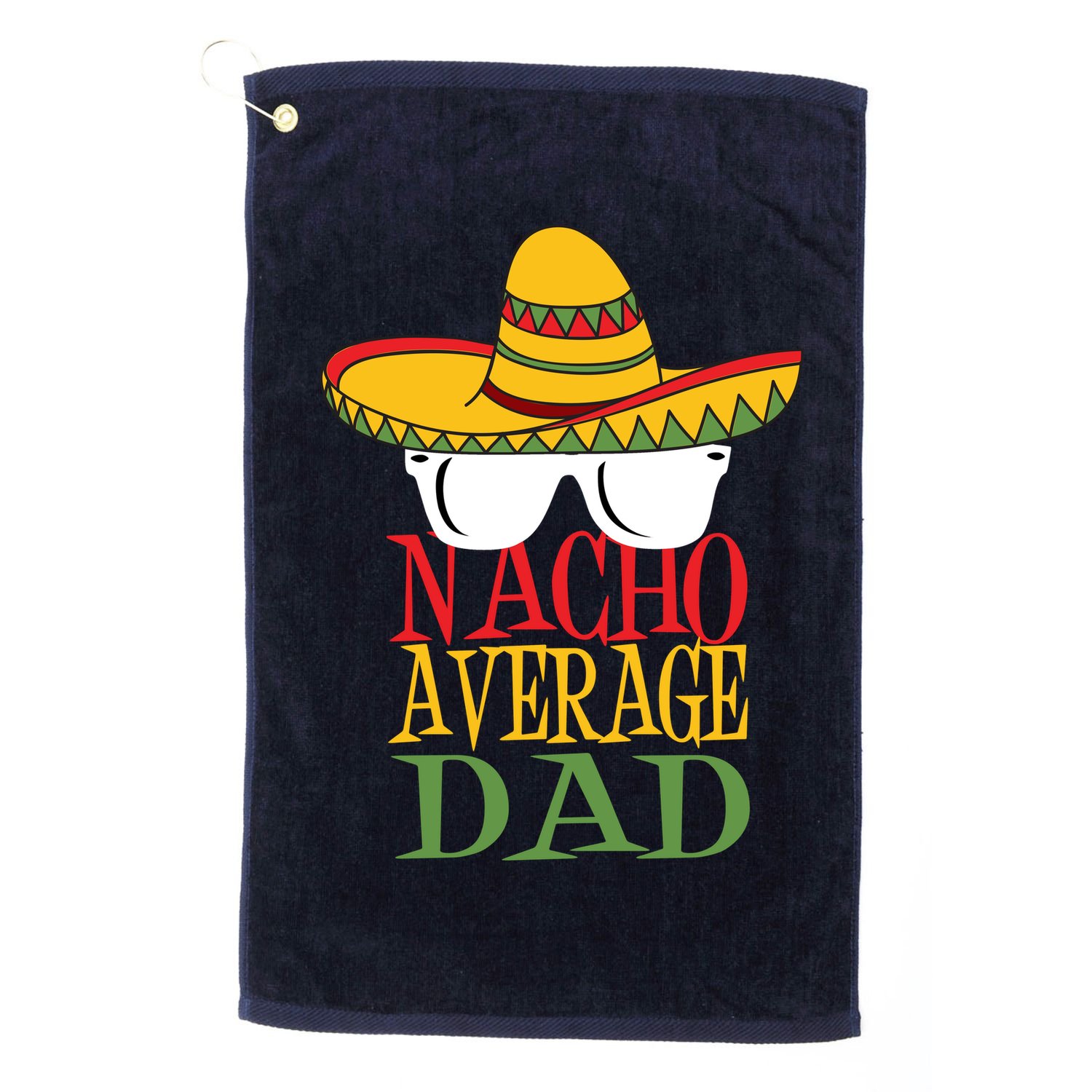 Nacho Average Dad Golf Towel