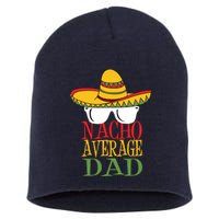 Nacho Average Dad Short Acrylic Beanie